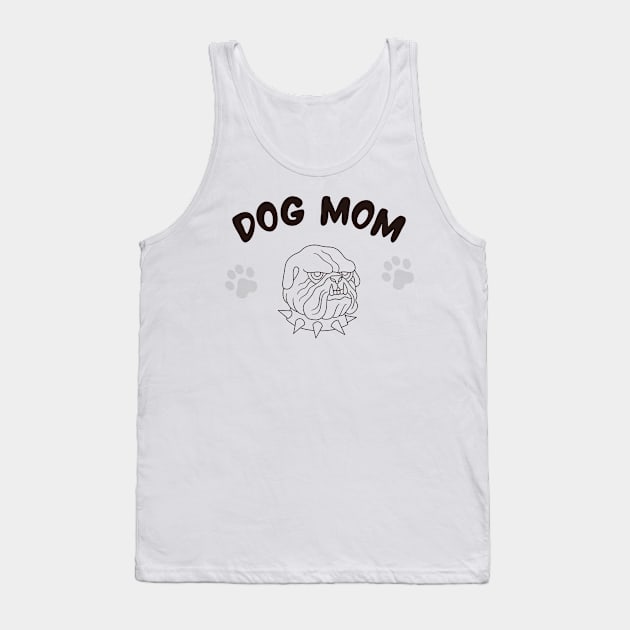 dog mom, funny gift for dogs lovers Tank Top by QUENSLEY SHOP